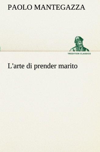 L'arte di prender marito (TREDITION CLASSICS)