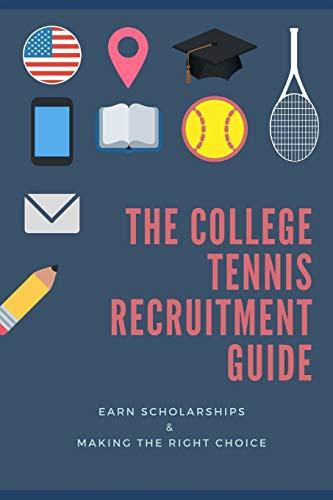 The College Tennis Recruitment Guide