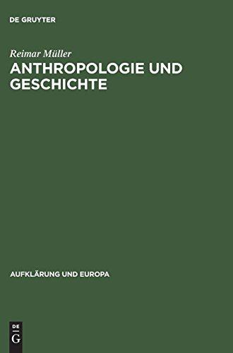 Anthropologie und Geschichte: Rousseaus frühe Schriften und die antike Tradition (Aufklärung und Europa)