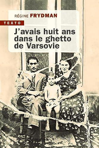 J'avais huit ans dans le ghetto de Varsovie