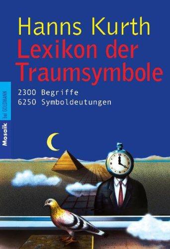 Lexikon der Traumsymbole - 2300 Begriffe & 6250 Symboldeutungen