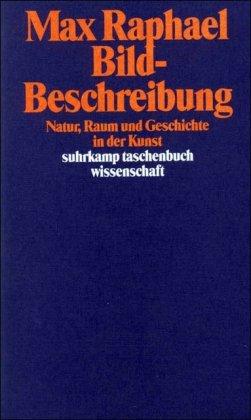 Werkausgabe:  Bild-Beschreibung - Natur, Raum und Geschichte in der Kunst