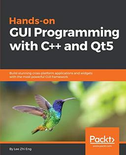 Hands-On GUI Programming with C++ and Qt5: Build stunning cross-platform applications and widgets with the most powerful GUI framework (English Edition)