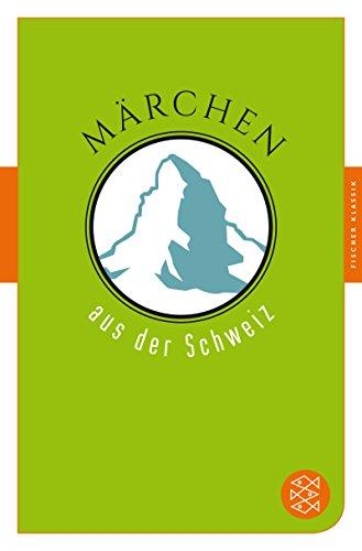 Märchen aus der Schweiz: Märchen der Welt