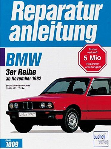 BMW 320i / 323i / 325e    ab 11/1982 (Reparaturanleitungen)