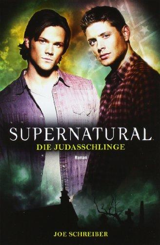 Supernatural. Die Judasschlinge