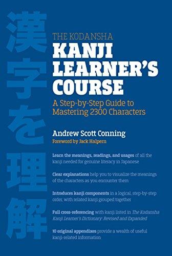 The Kodansha Kanji Learner's Course: A Step-by-Step Guide to Mastering 2300 Characters