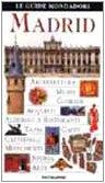 Madrid (Le guide Mondadori)