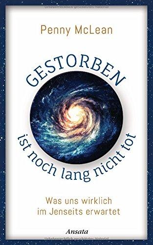 Gestorben ist noch lang nicht tot: Was uns wirklich im Jenseits erwartet. Mit 4c-Faltkarte (48,0 x 40,0 cm)