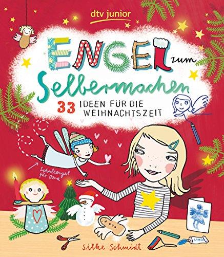 Engel zum Selbermachen  33 Ideen für die Weihnachtszeit