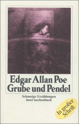 Grube und Pendel: Schaurige Erzählungen (insel taschenbuch)