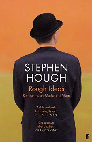 Rough Ideas: Reflections on Music and More