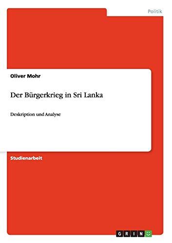 Der Bürgerkrieg in Sri Lanka: Deskription und Analyse