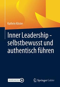 Inner Leadership - selbstbewusst und authentisch führen