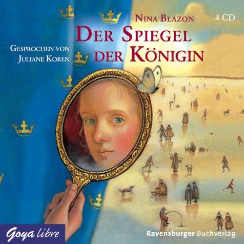 Der Spiegel der Königin. 4 CDs