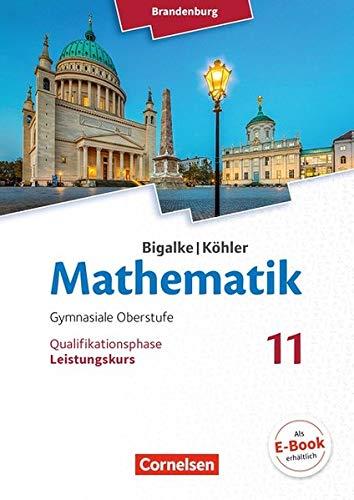 Bigalke/Köhler: Mathematik - Brandenburg - Ausgabe 2019: 11. Schuljahr - Leistungskurs: Schülerbuch