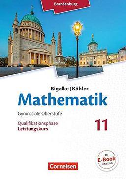 Bigalke/Köhler: Mathematik - Brandenburg - Ausgabe 2019: 11. Schuljahr - Leistungskurs: Schülerbuch