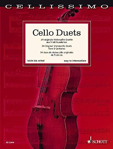 Cello Duets: 34 originale Violoncello-Duette aus 5 Jahrhunderten. 2 Violoncello. Spielpartitur. (Cellissimo)