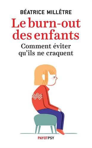 Le burn-out des enfants : comment éviter qu'ils ne craquent