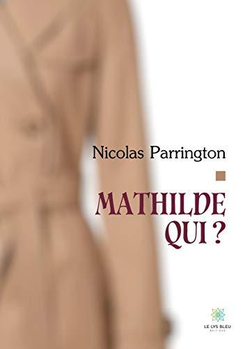 Mathilde qui ?