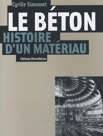 Le béton, histoire d'un matériau