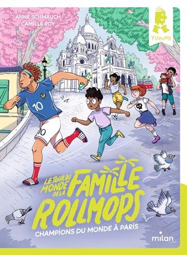 Le tour du monde de la famille Rollmops. Champions du monde à Paris