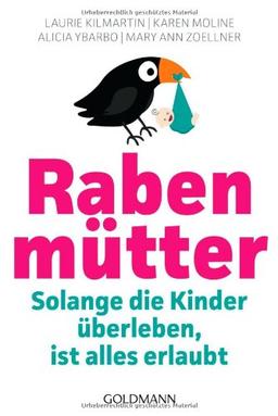 Rabenmütter: Solange die Kinder überleben, ist alles erlaubt