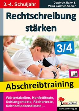 Rechtschreibung stärken / Klasse 3-4: Abschreibtraining im 3.-4. Schuljahr