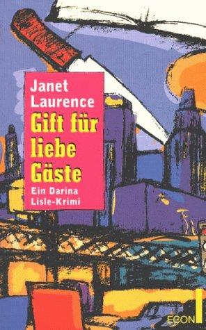 Gift für liebe Gäste. Ein Darina Lisle- Krimi. ( ECON Krimi).