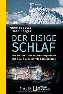 Der eisige Schlaf: Das Schicksal der Franklin-Expedition