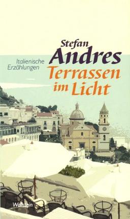 Werke in Einzelausgaben / Terrassen im Licht: Italienische Erzählungen