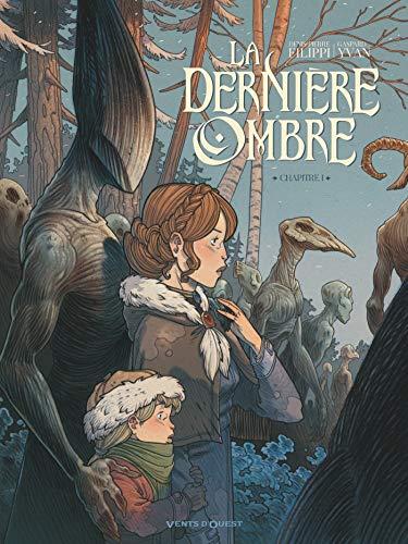 La dernière ombre. Vol. 1