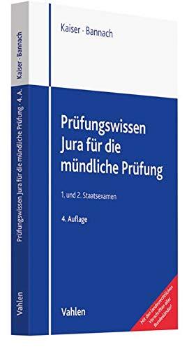 Prüfungswissen Jura für die mündliche Prüfung: 1. und 2. Staatsexamen