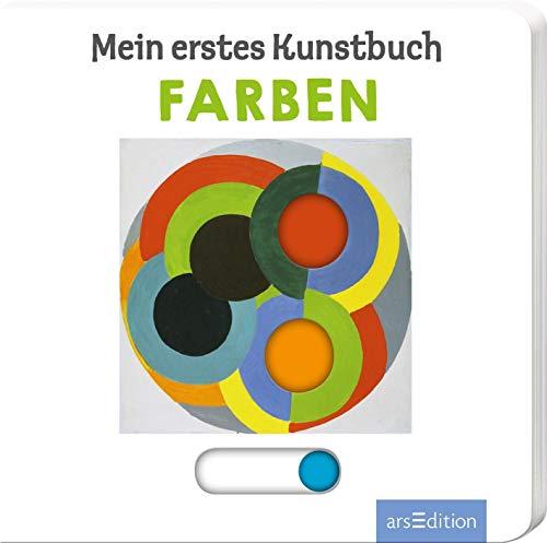 Mein erstes Kunstbuch - Farben (Mein erstes Buch)