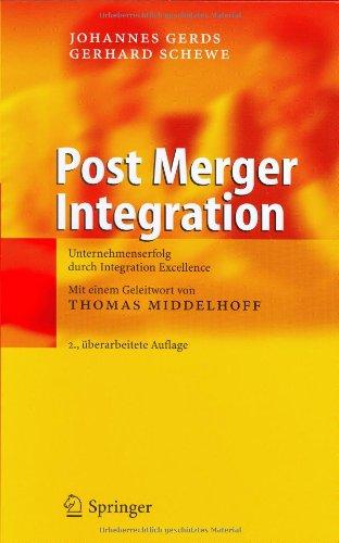 Post Merger Integration: Unternehmenserfolg durch Integration Excellence