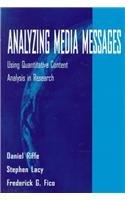 Analyzing Media Messages: Using Quantitative Content Analysis in Research (Communications Series (General Theory).)