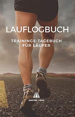 Lauflogbuch: Trainings-Tagebuch für Läufer