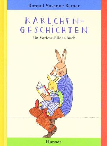 Karlchen-Geschichten: Ein Vorlese-Bilder-Buch