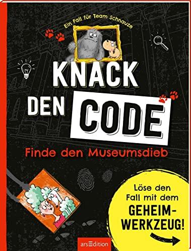 Ein Fall für Team Schnauze - Knack den Code: Finde den Museumsdieb: Löse den Fall mit dem Geheimwerkzeug