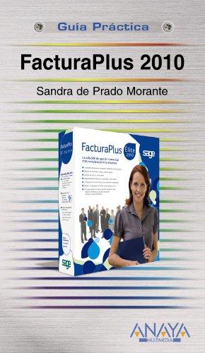 FacturaPlus 2010 (Guías Prácticas)