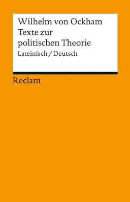 Texte zur politischen Theorie: Exzerpte aus dem Dialogus. Lateinisch/Deutsch