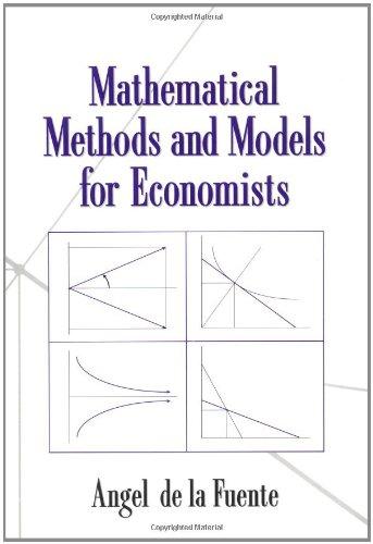 Mathematical Methods and Models for Economists