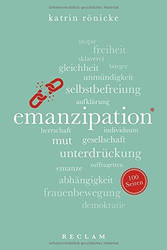 Emanzipation. 100 Seiten (Reclam 100 Seiten)