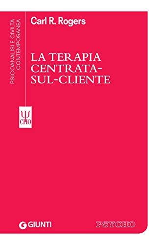 La Terapia centrata sul cliente (Italian Edition)