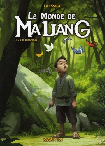 Le monde de Ma Liang. Vol. 1. Le pinceau