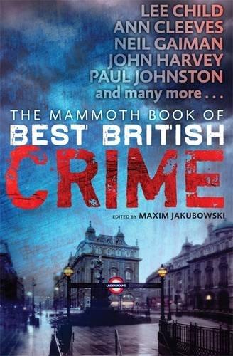 The Mammoth Book of Best British Crime 10 (Mammoth Books)