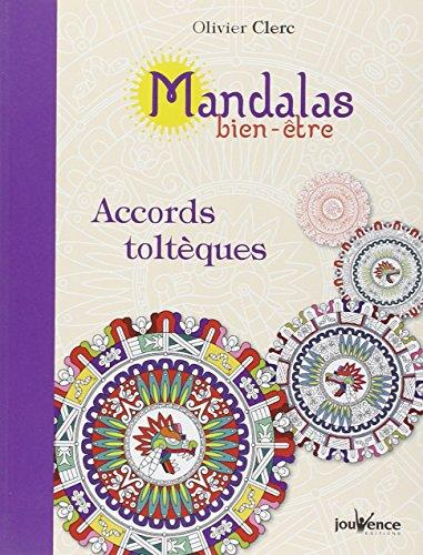 Mandalas bien-être. Accords toltèques