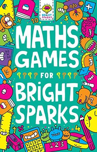 Maths Games for Bright Sparks: Ages 7 to 9 Volume 6 (Buster Bright Sparks)