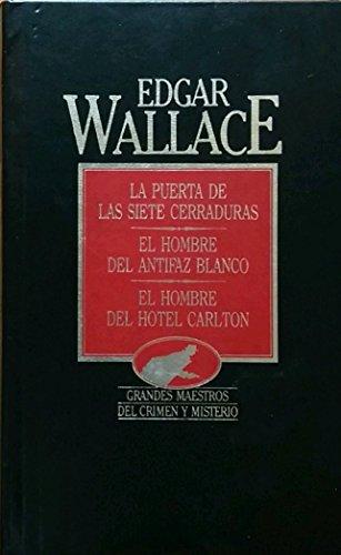 La puerta de las siete cerraduras; El hombre del antifaz blanco ; El hombre del hotel Carlton