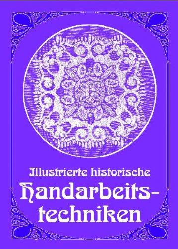 Illustrierte historische Handarbeitstechniken